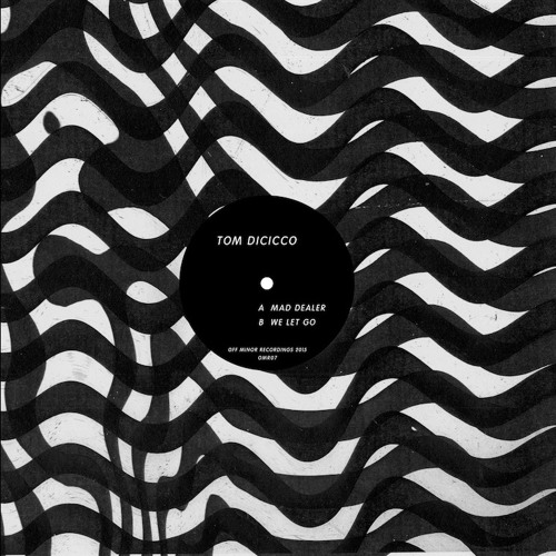 Tom Dicicco - We Let Go (Off Minor Recordings, 2015)