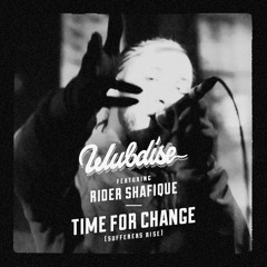 Time For Change (Feat Rider Shafique)