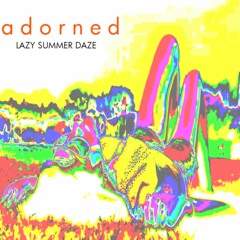 Lazy Summer Daze