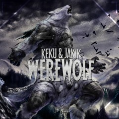 Keku & Jakik - Werewolf (Original Mix) [Free Download]