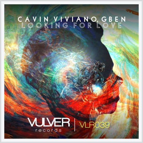 Cavin Viviano & Gben - Looking For Love (Original Mix)