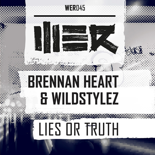 Brennan Heart & Wildstylez - Lies or Truth