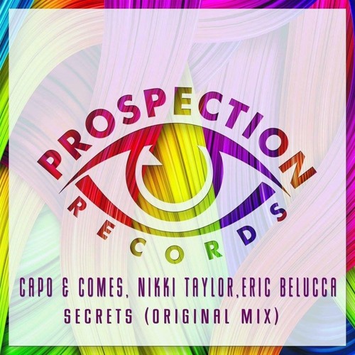 Secrets - Nikki Taylor Vibe, Eric Belucca, Capo & Comes