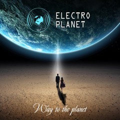 Way To The Planet (Remix by Eduard Reik)
