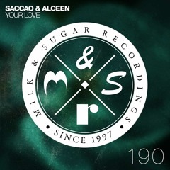 Saccao & Alceen - Your Love(Original Mix)