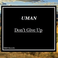 Don't Give Up (Original Mix)