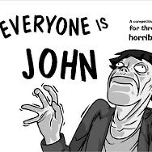 Stream how we roll podcast listen to one shot everyone is john
