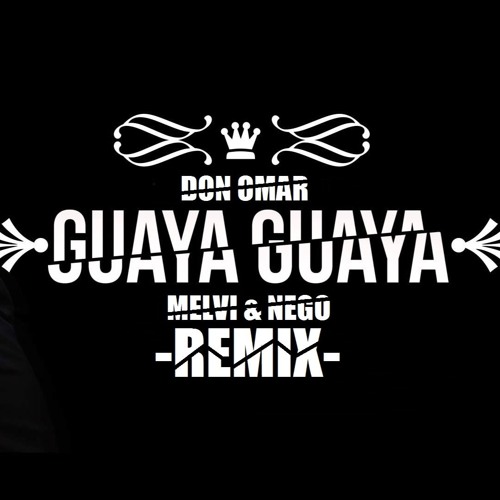 GUAYA GUAYA(NegoDJ REMIX)