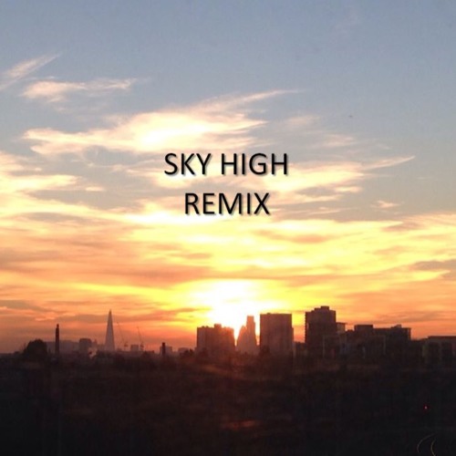 Sky High Remix