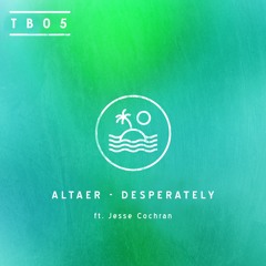 Altaer - Desperately ft. Jesse Cochran