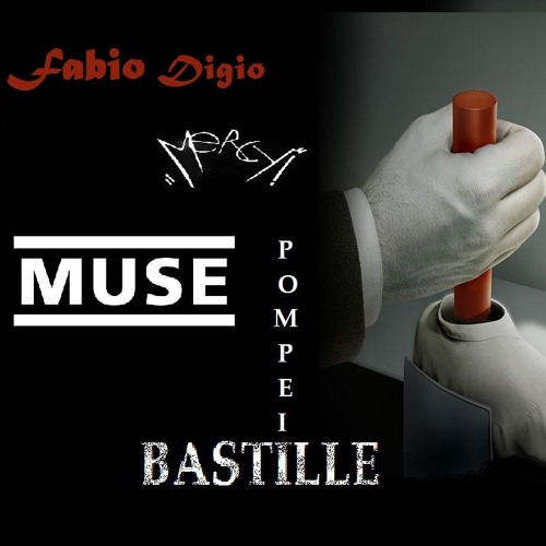 Muse - Mercy vs. Pompeii (Feat. Bastille) (Soundcloud Version)