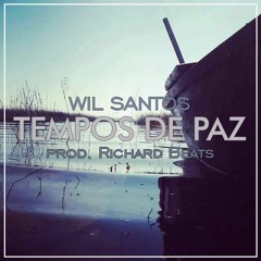 Wil Santos - Tempos De Paz (Prod. Richard Beats)