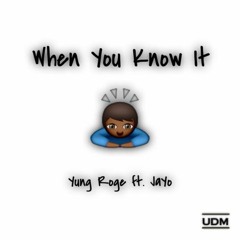 When You Know It (ft. Foggieraw) [prod. by iamnobodi]