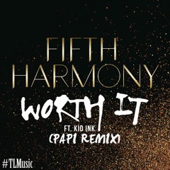 Worth It (Papi Remix)