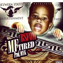 BSFOM - "MF TIRED" (PAKK RiLey, Shad Amir & Judo) // Prod. By MYK