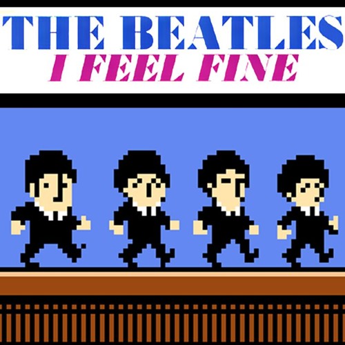 The Beatles - I Feel Fine - 8-Bit [LarryInc64]