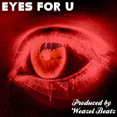 Eyes for u - produced by Weazel Beatz
