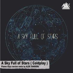 A Sky full of Stars ( Coldplay )Remix ( Free donwload )