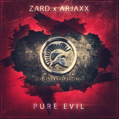 Zard x Arjaxx - Pure Evil (OUT NOW!)