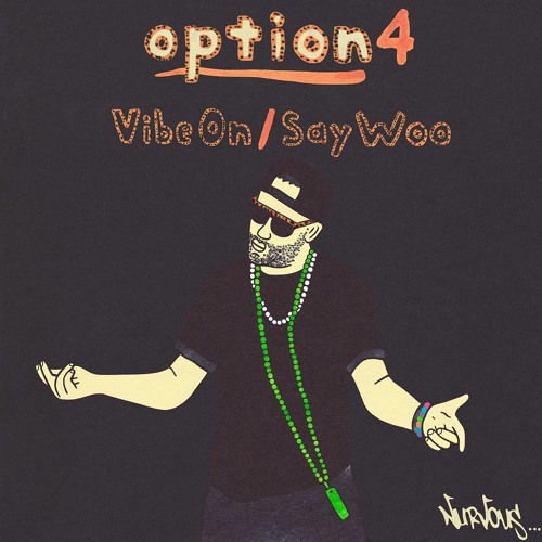 option4 - Vibe On ft. Michael O