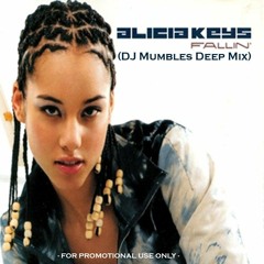 Alicia Keys - Fallin' (DJ Mumbles Deep Mix)