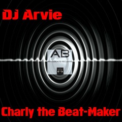 DJ Arvie - Charly The Beat-Maker [Arviebeats Records]
