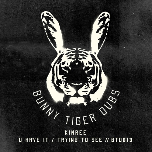 Kinree - U Have It / Trying To See (Preview )// BTD013  [OUT NOW]