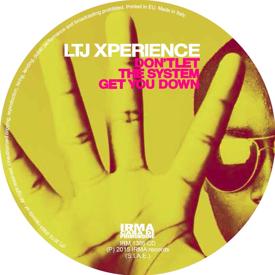 Ltj Xperience – Don’t Let The System Get You Down – Irma