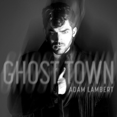 Adam Lambert - Ghost Town (Carnivore Remix)