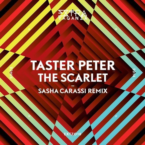 Taster Peter - The Scarlet (Sasha Carassi Remix) [Extravaganza]