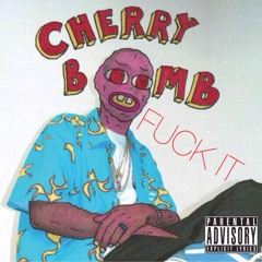 FUCK IT - Tyler, The Creator