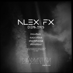Dead Motion 031 - Alex FX - Incubus (Original Mix) Preview