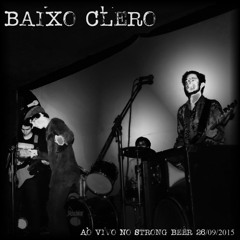 A Última Vez Em Que Abri Meus Olhos - Ao Vivo No Strong Beer