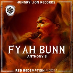 ANTHONY B - FYAH BUNN | Red Redemption Riddim | Hungry Lion Records | October 2015