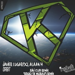 Javier Lugardo, Alaan H - Orbit (Riki Club Remix) OUT NOW