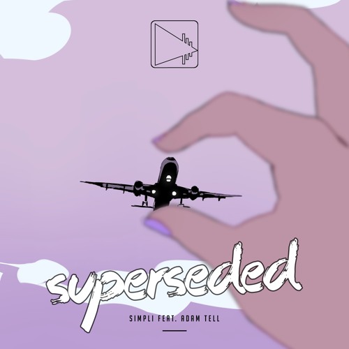 Simplí - Superseded (ft. Adam Tell)