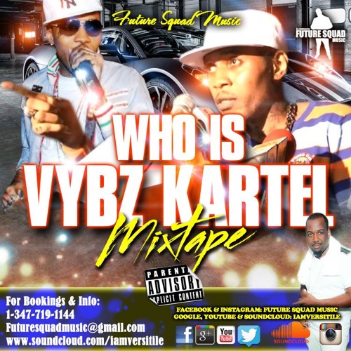 Who Is Vybz Kartel Mixtape