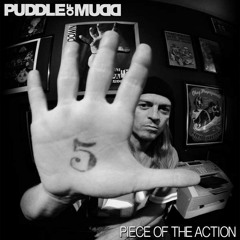 Puddle of Mudd - Piece of the Action (New Song 2014)