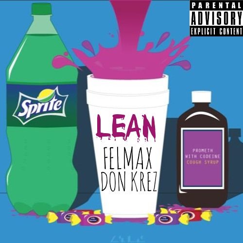 Felmax X Don Krez Lean By Felmax Free Download On Toneden