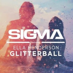 Sigma Ft. Ella Henderson - Glitterball (Roco Remix)