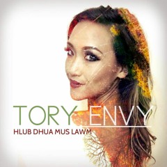 Hlub Dhau Mus Lawm - Tory Envy (Original)