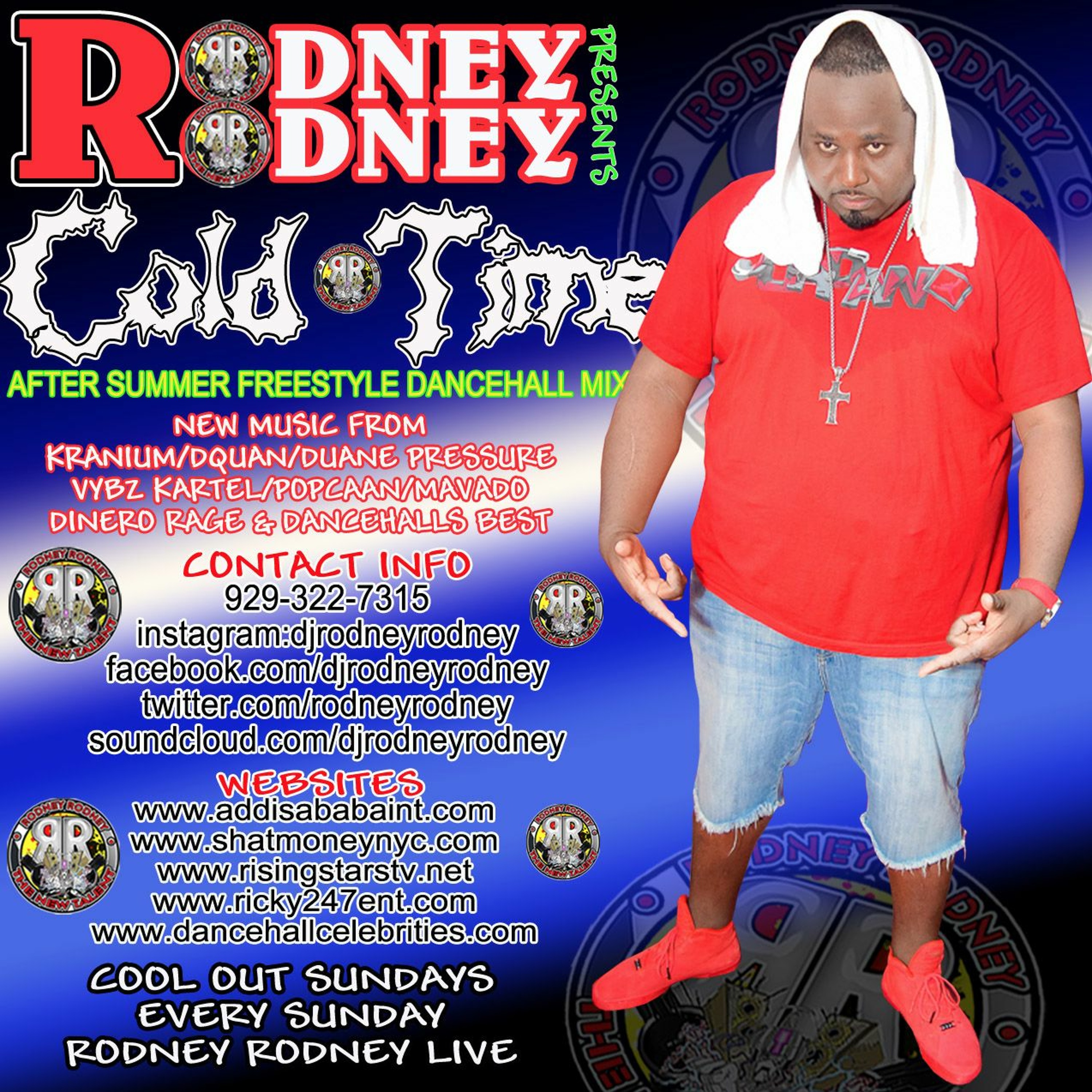 RODNEYRODNEY PRESENTS*COLD TIME*AFTER SUMMER FREESTYLE DANCEHALL MIX episode artwork