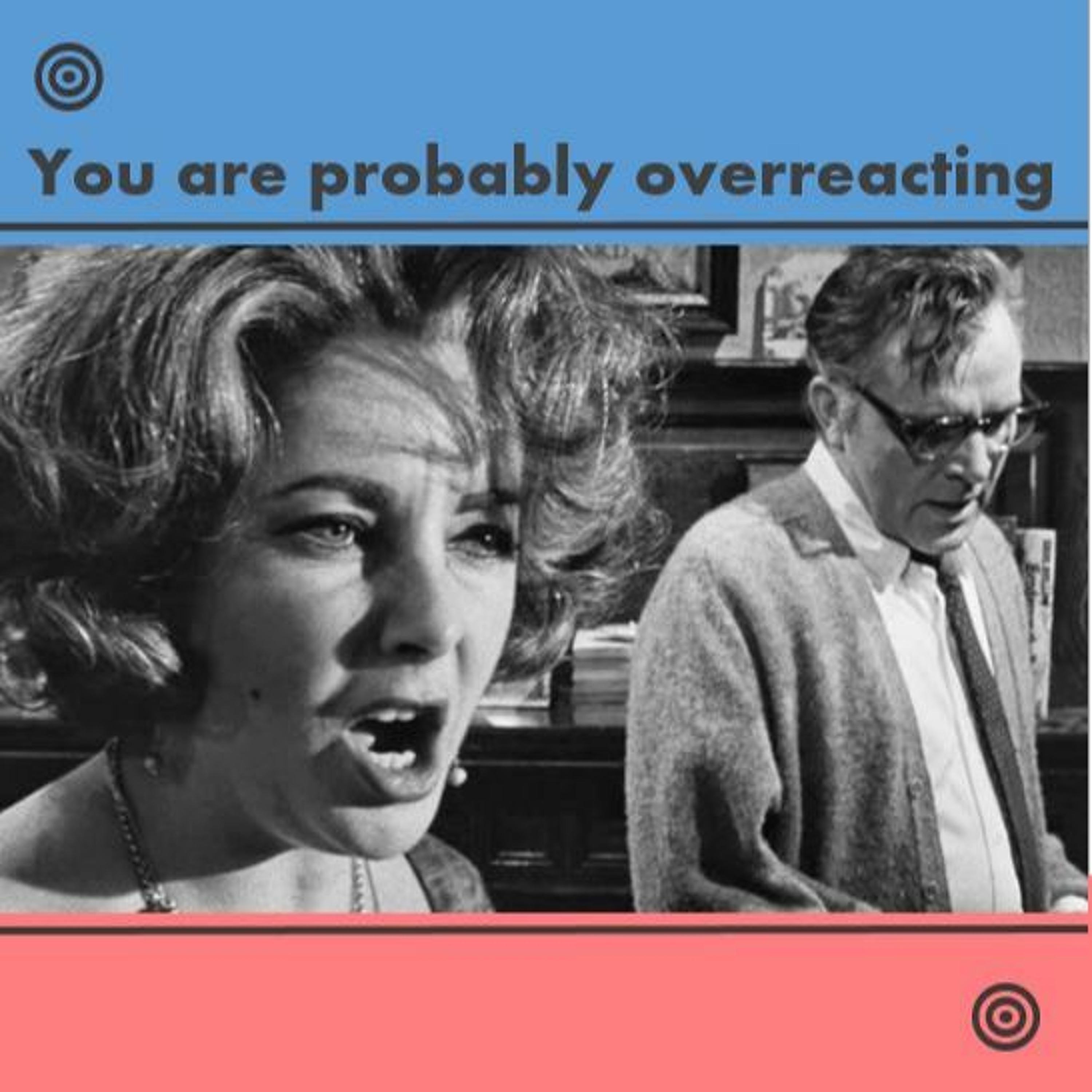 You Are Probably Overreacting episode artwork