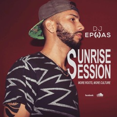 Dee Jay Epoas - Sunrise Session