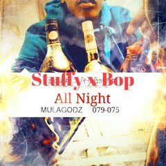 All Night X Bop X Stuffy