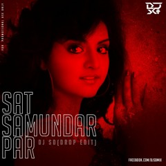 Sat Samundar ( DJ SD Drop Edit)
