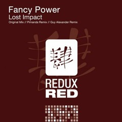 Fancy Power - Lost Impact (Guy Alexander Remix) Out Now!