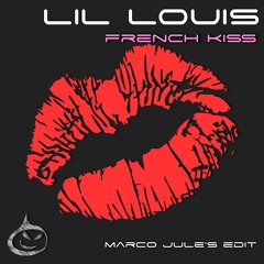 Lil Louis - French Kiss (Marco Jule's Edit) °°-- FREE DOWNLOAD --°°