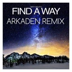 Dirty South - Find A Way | J.A.K Remix