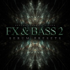 PAV FX & Bass Vol. 2 (OUT NOW) Presets for Xfer Serum